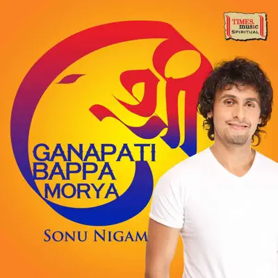 Ganapati Bappa Morya - Single - Sonu Nigam