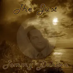 The Just Tommy Duncan - Tommy Duncan The Just Tommy Duncan - Tommy Duncan
