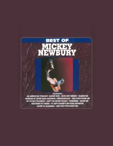 Listen to Mickey Newbury, watch music videos, read bio, see tour dates & more!