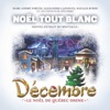 Noël tout blanc (feat. Marc-André Fortin, Alexandre Lapointe, Natalie Byrns & Les Enfants de Décembre) [Décembre : le Noël de Québec Issime] - Single