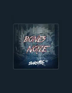 Bones No!ze सुनें, म्यूज़िक वीडियो देखें, बायो पढ़ें, दौरे की तारीखें और बहुत कुछ देखें!