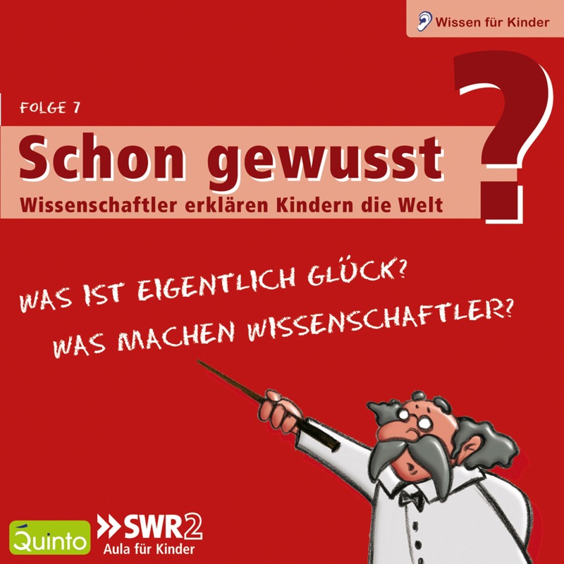 Was ist eigentlich Glück? u.a. (Schon gewusst? 7)