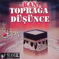 Kan Topraga Düsünce