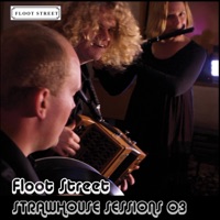 Strawhouse Sessions 03 - EP by Floot Street on Apple Music