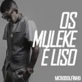 Os Muleke é Liso