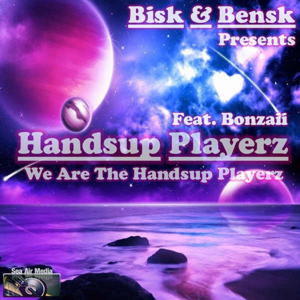 We Are the Handsup Playerz (feat. Bonzaii) - Single
