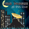 All This Love - Dimi Phaze Vs Mary Jeras