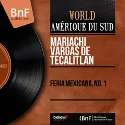 Feria Mexicana, No. 1 (Mono Version) - EP - Mariachi Vargas de Tecalitlán