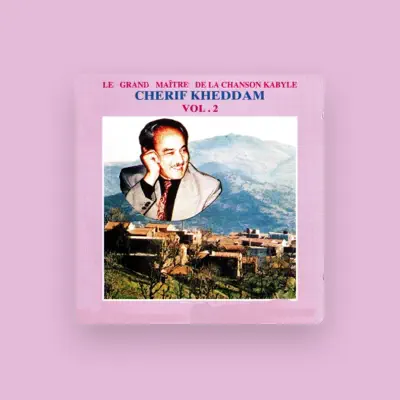 Listen to Chérif Kheddam, watch music videos, read bio, see tour dates & more!
