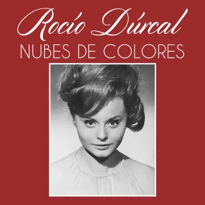 Nubes de Colores - Single - Rocío Dúrcal