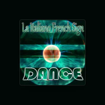 Listen to La Italiano French Sign, watch music videos, read bio, see tour dates & more!