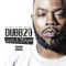 Dope Life (feat. Rydah J. Klyde & Tone Malone) - Dubb 20 lyrics