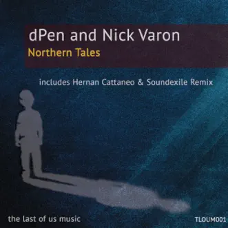 Northern Tales - Single by Dpen & Nick Varon album reviews, ratings, credits