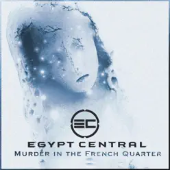 Murder in the French Quarter - Egypt Central