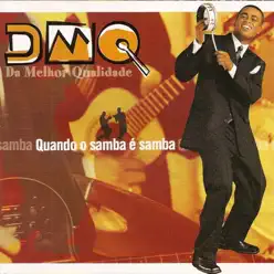 Quando O Samba É Samba - Da Melhor Qualidade