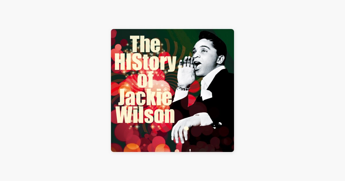 The HIStory of Jackie Wilson - ジャッキー・ウィルソンのアルバム