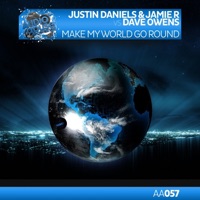 Make My World Go Round (Justin Daniels & Jamie R vs. Dave Owens) - Single - Justin Daniels, Jamie R & Dave Owens