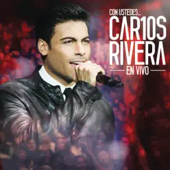 Con Ustedes... Car10s Rivera en Vivo - Carlos Rivera