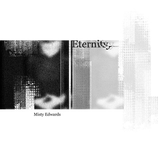 Misty Edwards Eternity