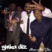 Hear Me, Tho - Single - Yinka Diz