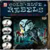 Cold Blue Rebels - Riot in Cell Block #9