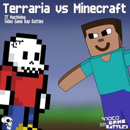 ‎Terraria vs Minecraft - Single by J.T. Machinima & Video 