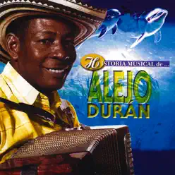 Historia Musical de Alejo Durán - Alejandro Durán