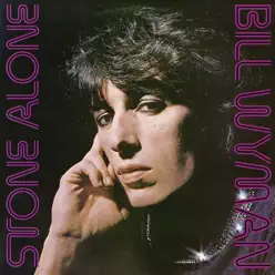 Stone Alone - Bill Wyman Stone Alone - Bill Wyman