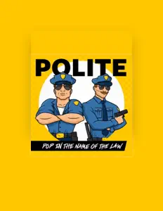 聆聽 Polite、觀看音樂影片、閱讀小傳、查看巡演日期等！