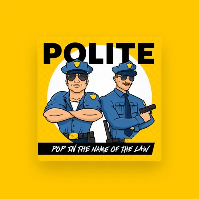 Listen to Polite, watch music videos, read bio, see tour dates & more!