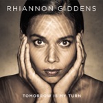 Rhiannon Giddens - Black Is the Color