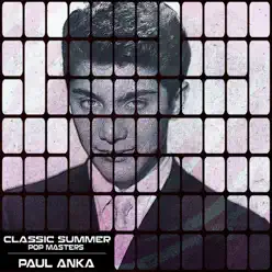 Classic Summer Pop Masters - Paul Anka