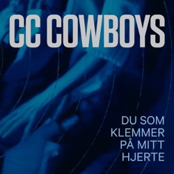 CC Cowboys - Du Som Klemmer På Mitt Hjerte