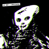 Dedicated - EP - Lo Key