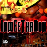 I Am Fe Tha Don - Fe Tha Don