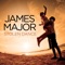 Stolen Dance - James Major lyrics