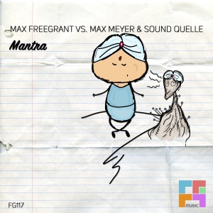 Mantra (Max Freegrant vs. Max Meyer vs. Sound Quelle) - Single