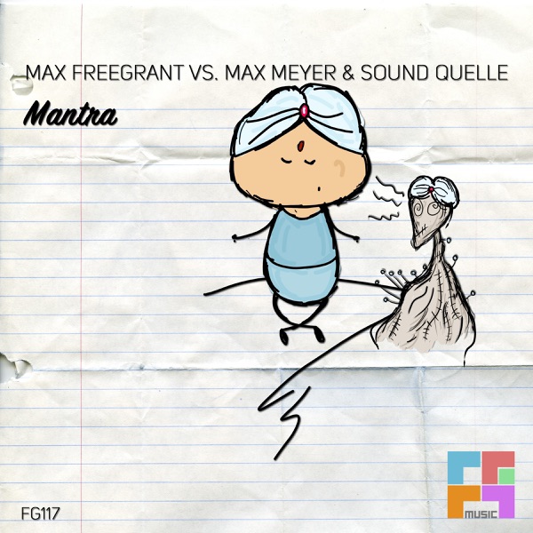 Mantra (Max Freegrant vs. Max Meyer vs. Sound Quelle) - Single