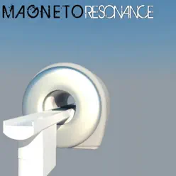 Resonance - Magneto Resonance - Magneto