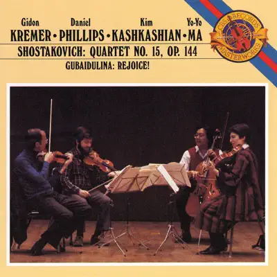 Shostakovich: Quartet No. 15 - Gubaidulina: Rejoice - Yo-Yo Ma Shostakovich: Quartet No. 15 - Gubaidulina: Rejoice - Yo-Yo Ma