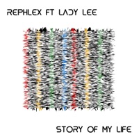 Story of My Life (feat. Lady Lee) - EP - Rephlex