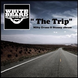 The Trip Milty Evans & Stanny Abram