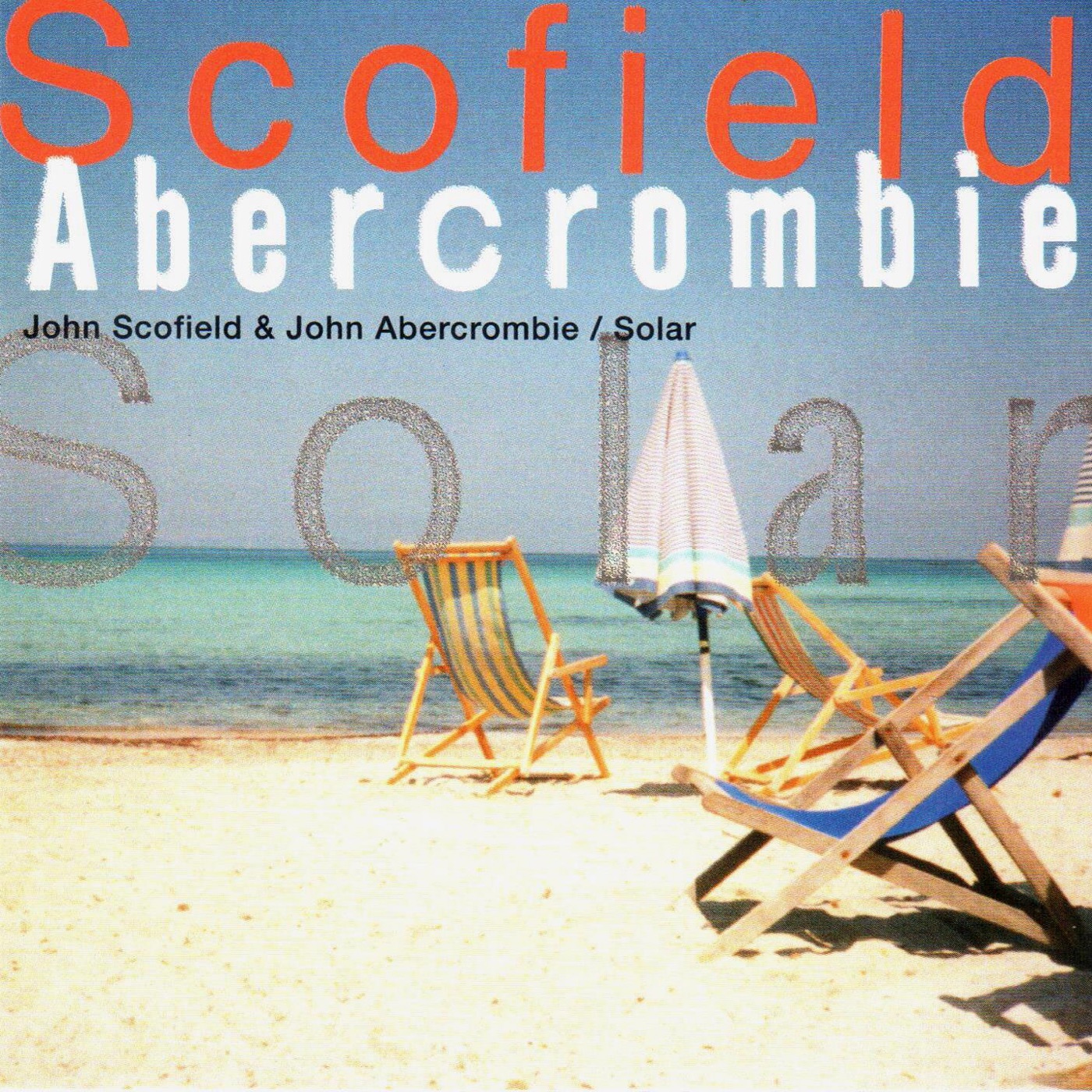 Solar by John Abercrombie, John Scofield, Art Taylor, Goerge Mraz, Peter Donald