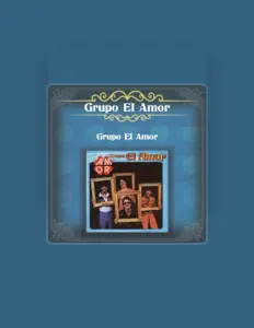 Grupo el Amor을(를) 듣고, 뮤직 비디오를 보고, 약력을 읽고, 투어 일정 등을 확인하세요!