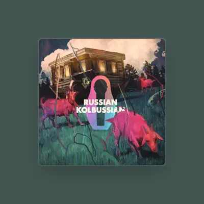 Listen to Russian Kolbussian, watch music videos, read bio, see tour dates & more!