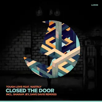 Closed the Door (Dave Davis Remix) [feat. Nastaly] by Tough Love song reviws