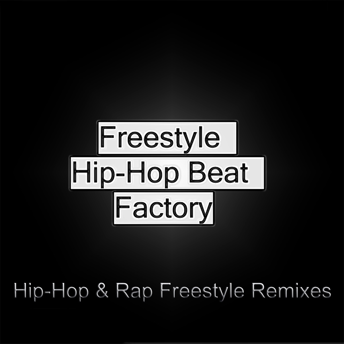 Instrumental Hip Hop and Rap Freestyle Beat Remixes by Freestyle Hip-Hop  Beat Factory on Apple Music