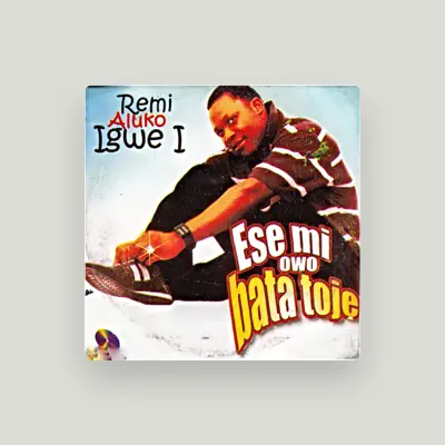 Listen to Remi Aluko Igwe I, watch music videos, read bio, see tour dates & more!