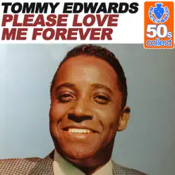 Please Love Me Forever (Remastered) - Single - Tommy Edwards Please Love Me Forever (Remastered) - Single - Tommy Edwards