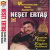 Neşet Ertaş - Kendim Ettim Kendim Buldum